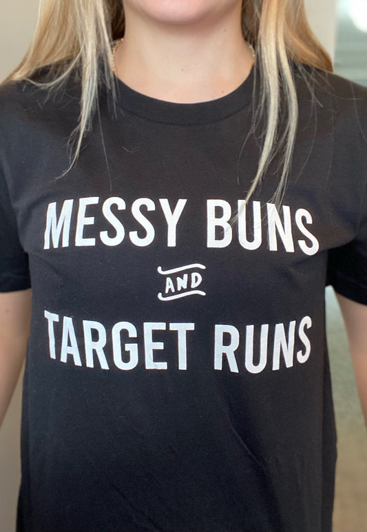 Messy Buns & Target Runs Graphic Tee