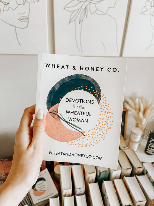 Devotions for the Wheatful Woman